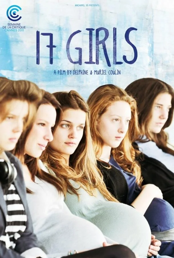 Постер к 17 девушек (2011)
